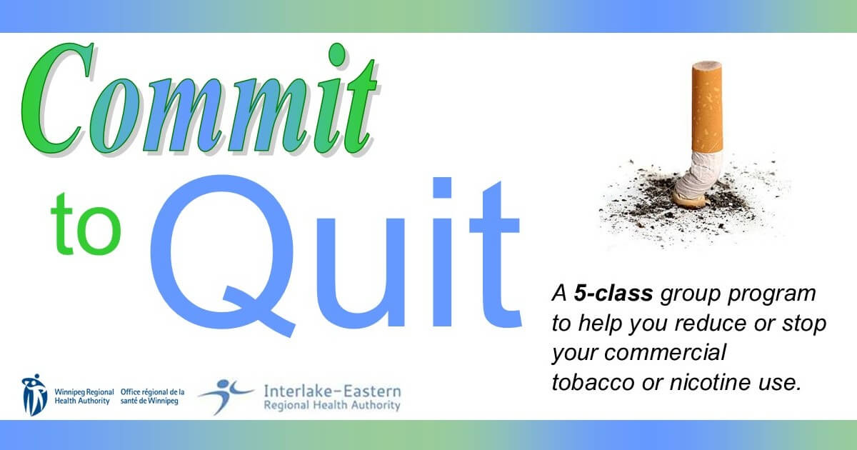 Commit to Quit is a 5-class group program for anyone who would like to reduce or stop their tobacco or nicotine use. Email wellness@ierha.ca or call toll free 1-877-979-9355.